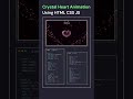 Crystal Heart Animation #frontend #backend #coding #html #css #webdesign #programming #python
