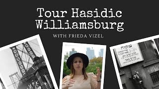 Tour of Hasidic Williamsburg with Tour Guide Frieda Vizel