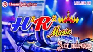 H2R2 MUSIC REMIK ARR MIRWAN YG BIKIN TERBANG MELAYANG-CHENEL JAK GHAM