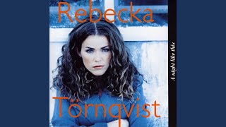 Video thumbnail of "Rebecka Thörnqvist - Do You Mind"