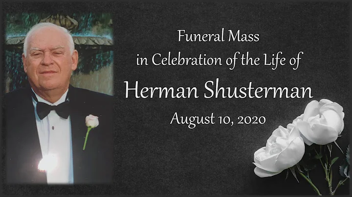 Funeral Mass in Celebration of the Life of Herman ...