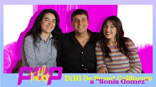 de Sweet California a SONIA GÓMEZ | Pop Talks 1x16 👾