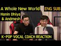 K-pop Vocal Coach reacts to A Whole New World - Hanin Dhiya & Andmesh