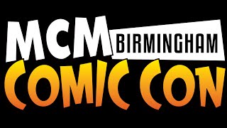 MCM Birmingham Comic Con, 21/22nd, Nov, 2015. (Thoughts & Footage).