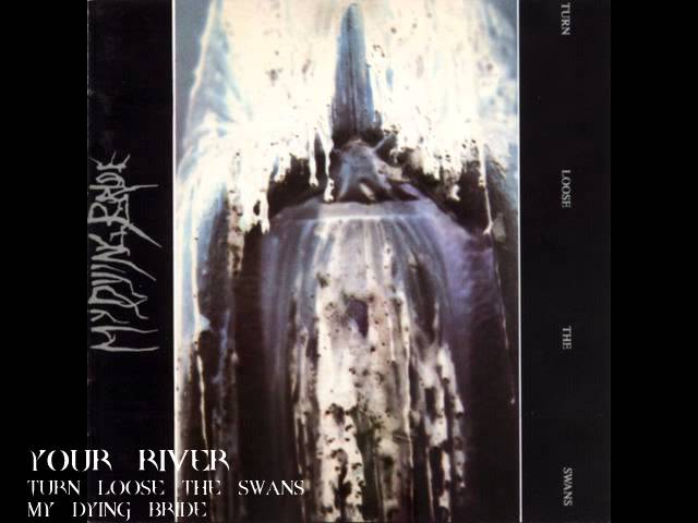 My Dying Bride - Your River