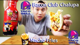 Bacon Club Chalupa from TACO BELL with SPICY Buldak Sauce! (and Nacho Fries)