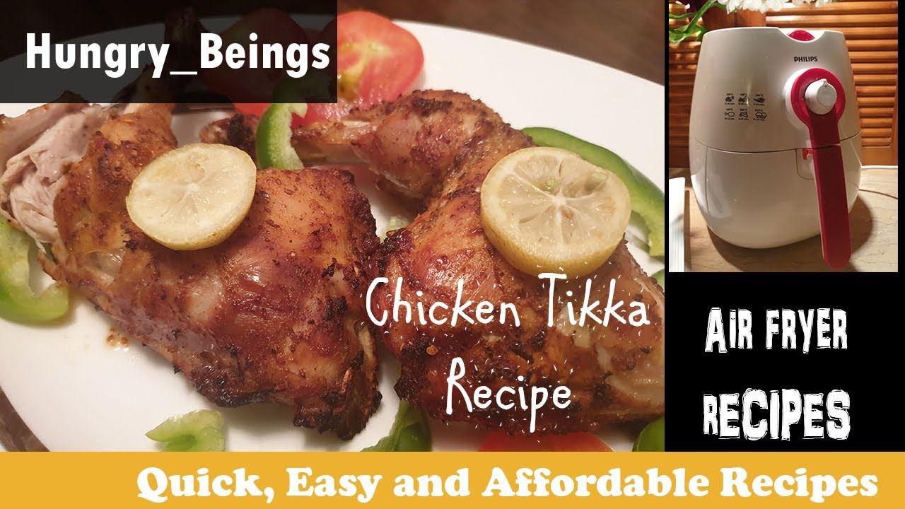 Easy chicken tikka using air fryer recipe YouTube