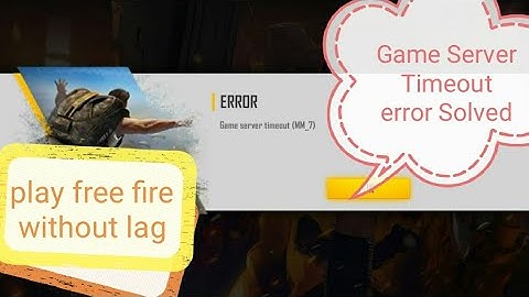 Game Server Timeout Error Solved || Play Free Fire Without Lag || Garena Free Fire