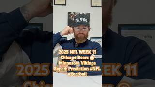 2025 NFL WEEK 11 Chicago Bears @ Minnesota Vikings Expert Prediction #NFL #Football
