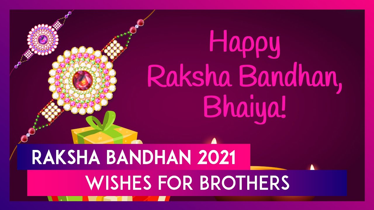 Happy Raksha Bandhan 2021 Wishes: Best Greetings, WhatsApp ...