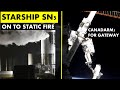 SpaceX Starship Updates I SN5 Survives Cryogenic Testing, Static Fire Tests Next