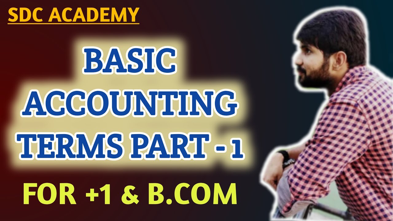 4 Basic Accounting Terms Chapter 2 In Hindi Explained With