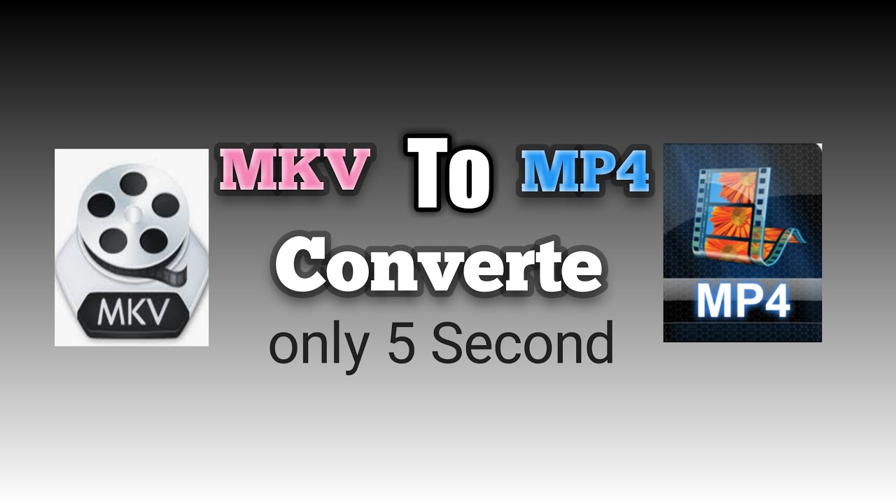 convert mkv to mp4 windows