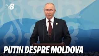 Putin despre Moldova. Vladimir Putin a vorbit la Summitul CSI despre Republica Moldova