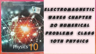 Physics class 10th | chapter 20 | Electromagnetic waves | Numerical problems | NBF | unit 20