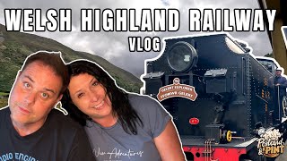 Welsh Highland Railway Vlog - More Things To Do In North Wales