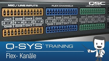 Q-SYS Training -- Conferencing with the Core 110f: Flex Channels GE