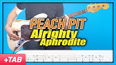Peach Pit Alrighty Aphrodite Official Video Youtube Peach Pit Alrighty Aphrodite Official Video Youtube