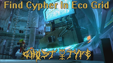 Find Cypher In Eco Grid | Act II | Jak 3