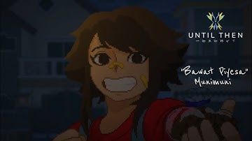 Bawat Piyesa | Until Then Edit【CC】