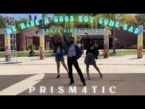 [KPOP PERFORMANCE] Brave Girls x TXT "We Ride x Good Boy Gone Bad " // Cover by PRISM4TIC // 220531