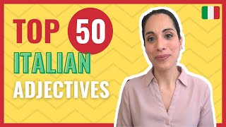 TOP 50 Italian Adjectives: ✅MOST COMMON Italian Adjectives List (That you MUST know)