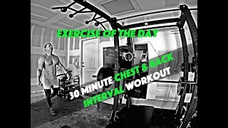 30 Minute Chest & Back Conditioning + Hypertrophy Workout