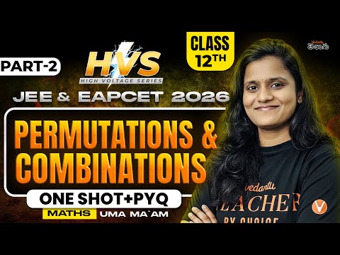 Permutations & Combinations|  Part2 | Class 12 Maths | EAPCET JEE 2026 / 27 | One Shot + PYQs |