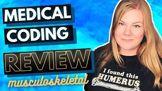 Full CPC Chapter Review  - Musculoskeletal - Medical Coding Course Review and Practice Questions News