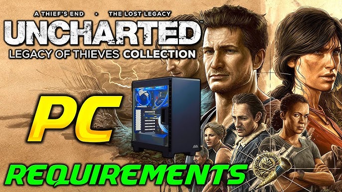 Uncharted: Legacy of Thieves Collection system requirements