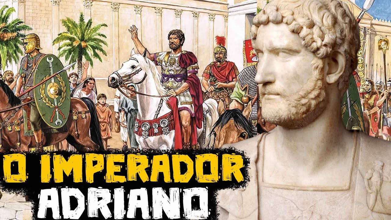 O Imperador Adriano - A Vida de um dos mais Cultos Imperadores de Roma