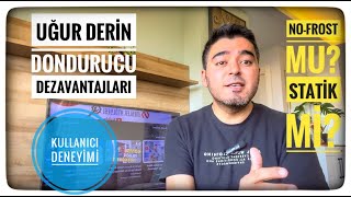 Derin Dondurucu Alacaklar DİKKAT / Uğur Derin Dondurucu Dezavantajları / Nofrost-Statik Farkı [2023]