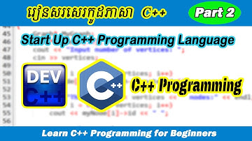 រៀនសរសេរកូដ C ++ Programing Langauge Part 2