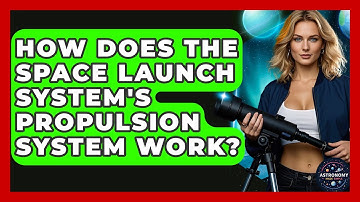 How Does The Space Launch System