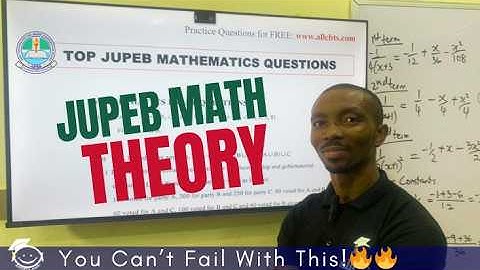 JUPEB 2025 Mathematics Theory Past Questions & Answers | MOST Likely Questions & Full Solutions