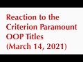 Reaction to the Criterion Paramount OOP Titles (March 14, 2021)