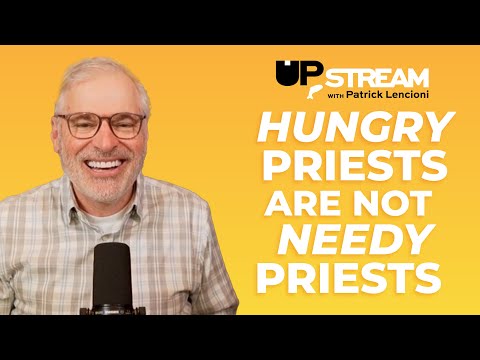 Hungry Priests are Not Needy Priests