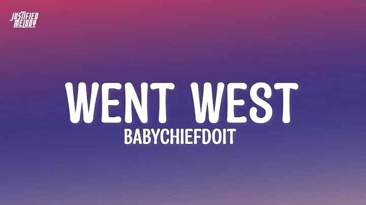 BabyChiefDoit - WENT WEST (Lyrics)