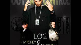 LOC - Outta Control Ft. Detox & Mickey Finn