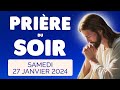 🙏 PRIERE du SOIR et NUIT Samedi 27 Janvier 2024 Prières et Psaume pour Bien Dormir