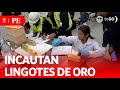 Incautan lingotes de oro que iban a ser enviados  primera edicin  noticias per