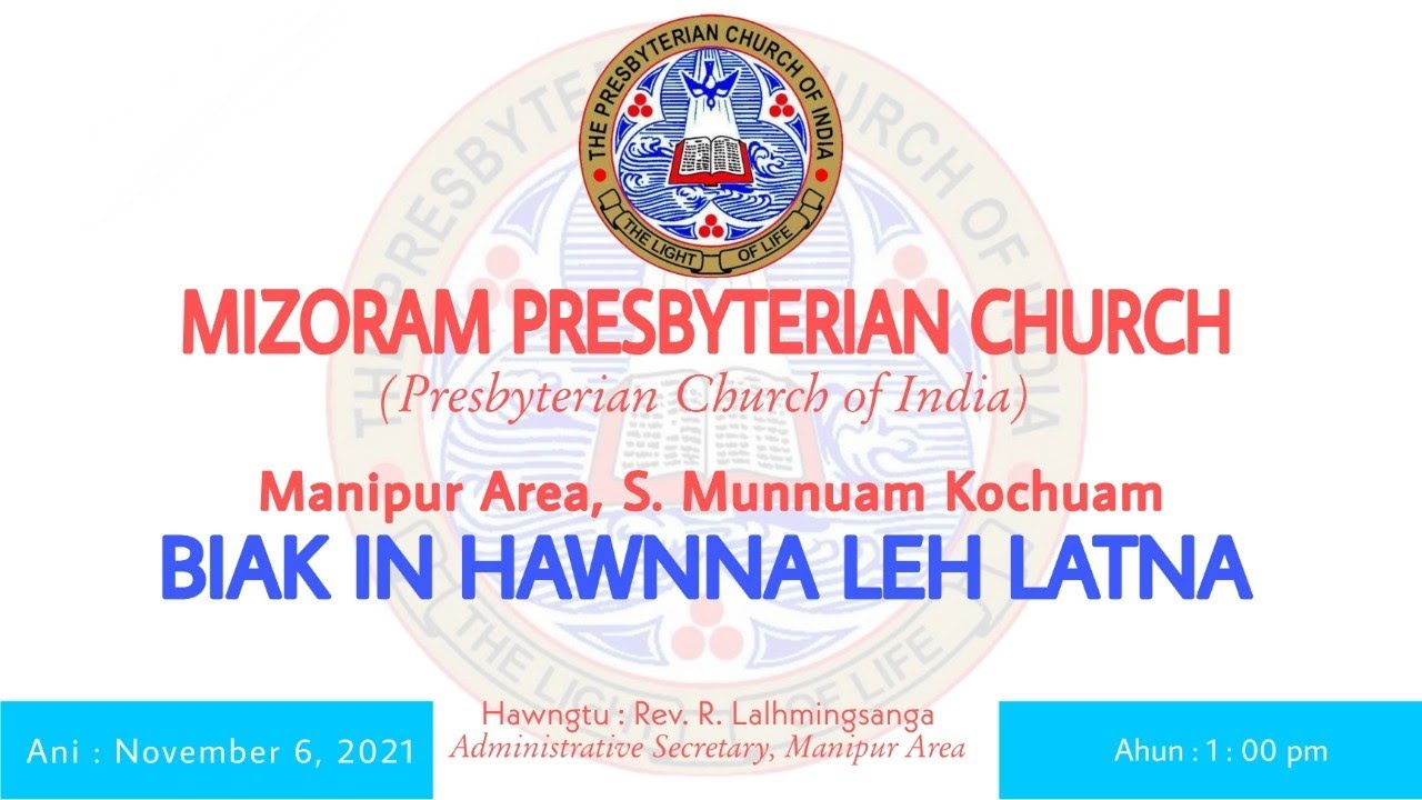 S.MUNNUAM PRESBYTERIAN KOCHUAM || BIAK IN HAWNNA LEH LATNA