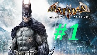 Batman: Arkham Asylum Walkthrough (1) Intensive Treatment Pt. 1 (Taking Down Victor Zsasz)