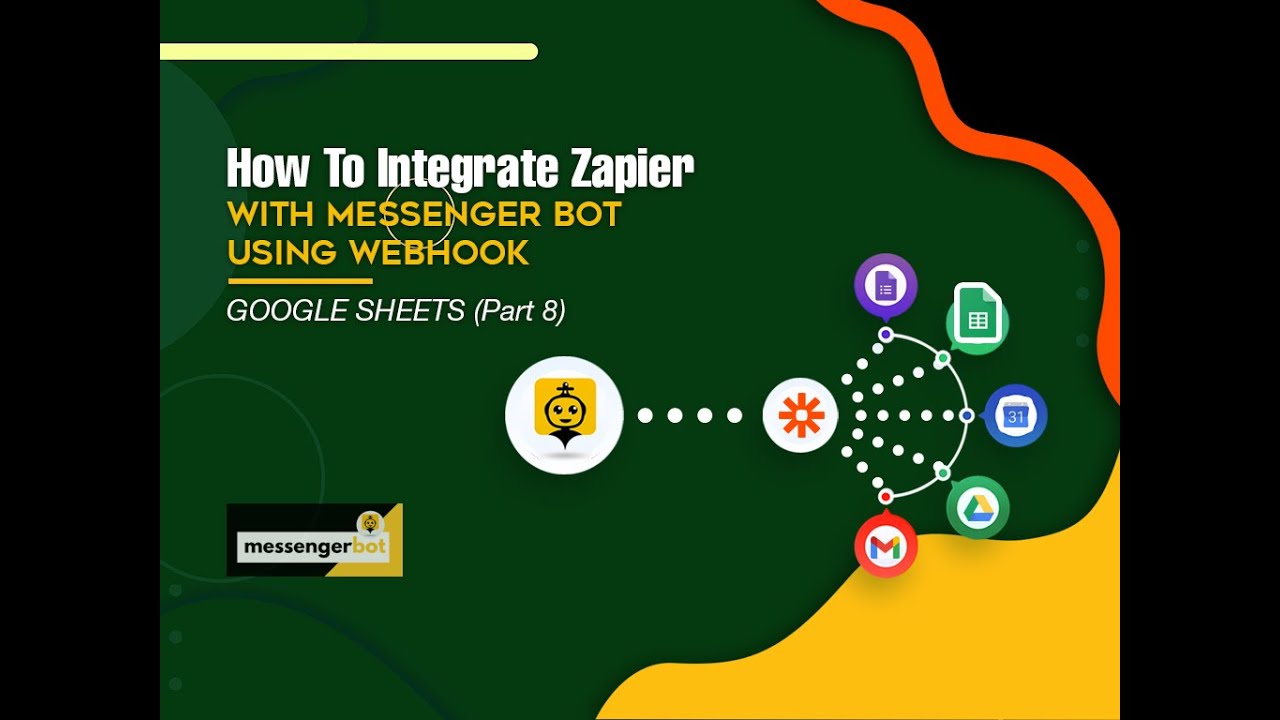 How To Integrate Zapier With Messenger Bot Using Webhook - Google ...