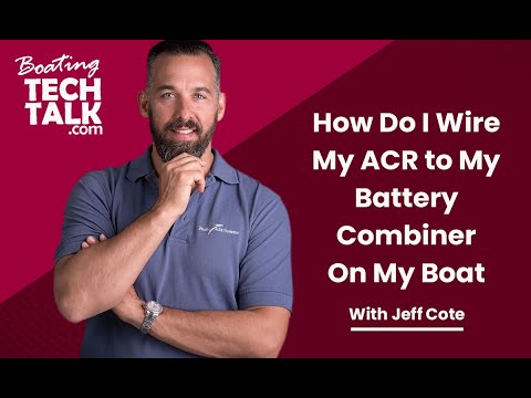 How Do I Wire My ACR to My Battery Combiner On My Boat?