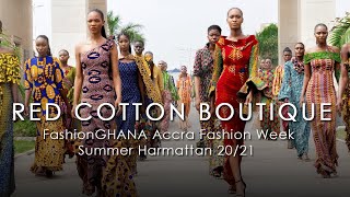 Red Cotton Boutique (Ghana) - @Accra Fashion Week 20/21 Summer Harmattan