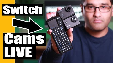 How to switch between cameras live remote