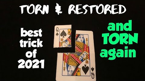 Torn and Restored and TORN again. Best card trick of the year