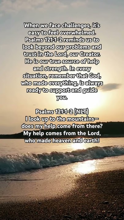 psalms-121-1-2-nlt-the-lord-is-our-true-source-of-help-and