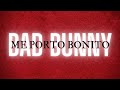 Bad Bunny ft. Chencho Corleone - Me Porto Bonito | Un Verano Sin Ti 🎵 English Spanish LYRICS LETRA 🔥